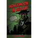 Honeymoon In Bedlam