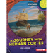 A Journey with Hernán Cortés