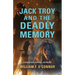 Jack Troy and the Deadly Memory