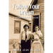 Follow Your Dream: A Grandmother's Legacy