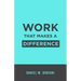 Work That Makes a Difference