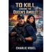 To Kill Around the Queen's Amulet