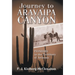 Journey to Aravaipa Canyon: Pioneers in the Territory of Arizona