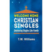 Welcome Home Christian Singles: Embracing Singles Like Family