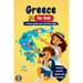 Greece for Kids - Travel Guide and Activity Book: Discover Greek History, Islands, Culture, Traditions, and Mythology Through Games, Puzzles, and Fun