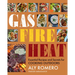 Gas Fire Heat: Essential Recipes and Secrets for Cooking Outdoors