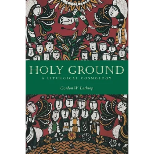 Holy Ground: A Liturgical Cosmology