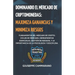 Dominando el Mercado de Criptomonedas: Maximiza Ganancias y Minimiza Riesgos