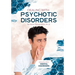 Dealing with Psychotic Disorders