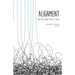 Alignment: Move from Internal Chaos to Clarity