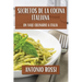 Secretos de la Cocina Italiana: Un Viaje Culinario a Italia