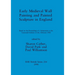 Early Medieval Wall Painting and Painted Sculpture in England: Based on the Proceedings of a Symposium at the Courtauld Institute of Art, February 198