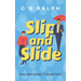 Slip and Slide: A Gay Comedy Romance