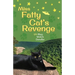 Miss Fatty Cat's Revenge