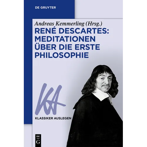 René Descartes: Meditationen Über Die Erste Philosophie