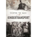 Escaping the Nazis on the Kindertransport