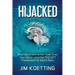 Hijacked: How Digital Distraction Took Over Your Mind and the PRECEPT Framework to Take It Back