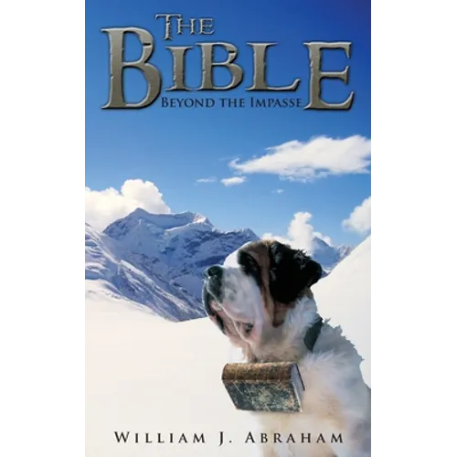 The Bible: Beyond the Impasse