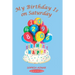 My Birthday Is on Saturday