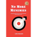 No More Menemies: Getting beyond the fear and frustration of the gender wars