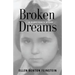 Broken Dreams: A Survivor's Story