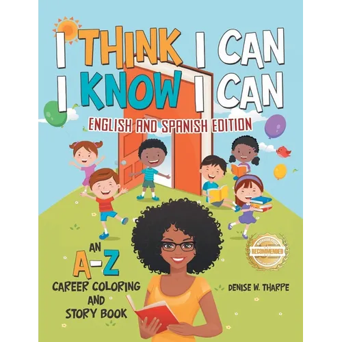 I Think I Can I Know I Can: English and Spanish Edition