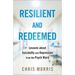 Resilient and Redeemed