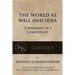 The World As Will And Idea: 3 vols in 1 [unabridged]