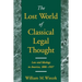 The Lost World of Classical Legal Thought: Law and Ideology in America, 1886-1937
