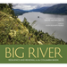Big River: Resilience and Renewal in the Columbia Basin