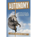 Autonomy: Perspectives On Self-Determination and Personal Growth