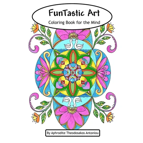 FunTastic Art: Coloring Book for the Mind