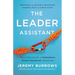 The Leader Assistant: Four Pillars of a Confident, Game-Changing Assistant