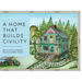 A Home That Builds Civility