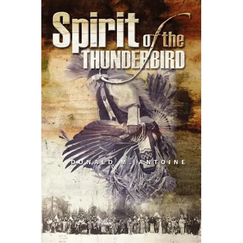 The Spirit of the Thunderbird - Paperback