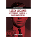Lucky Luciano: Mysterious Tales of a Gangster Legend