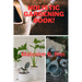 Holistic Gardening Book!
