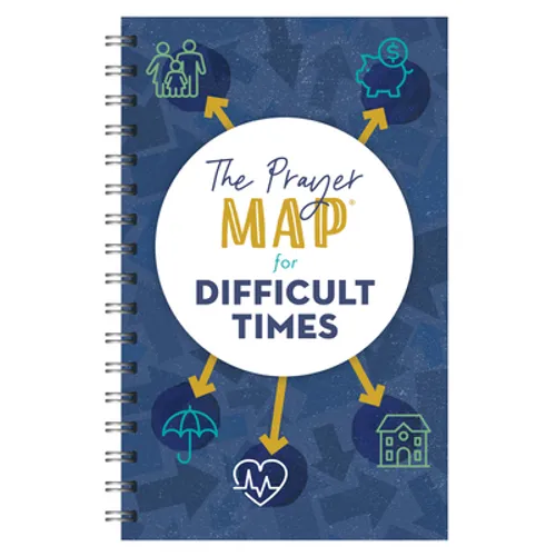 The Prayer Map for Difficult Times