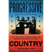 Progressive Country: How the 1970s Transformed the Texan in Popular Culture