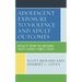Adolescent Exposure to Violence and Adult Outcomes: Results from the National Youth Survey Family Study