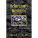Reluctantly Resilient: One CEO's Journey to Thriving in Leadership and Life