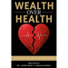 Wealth Over Health: The Cost You Can't Afford to Pay