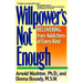 Willpower Is Not Enough: Understanding and Overcoming Addiction and Compulsion