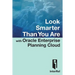 Look Smarter Than You Are with Oracle Enterprise Planning Cloud