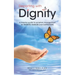 Departing with Dignity: A hospice guide to symptom management for PATIENTS, FAMILIES and CAREGIVERS.