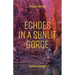 Echoes In A Sunlit Gorge: Poems of meeting
