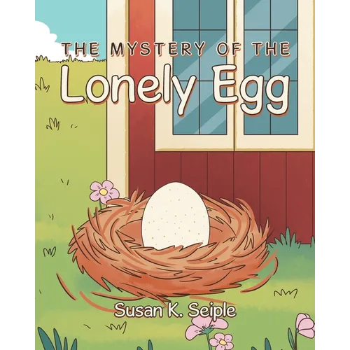 The Mystery of the Lonely Egg