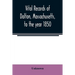 Vital records of Dalton, Massachusetts, to the year 1850
