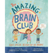 The Amazing Brain Club: God's Special Design for All Brains
