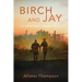 Birch and Jay